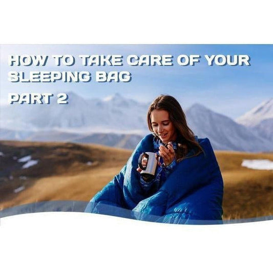 How to Take Care of Your Sleeping Bag Part 2-Appalachian Outfitters